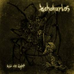 Achokarlos : Kill The Light